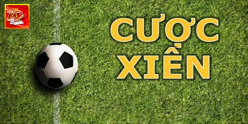 Tổng quan về cược xiên